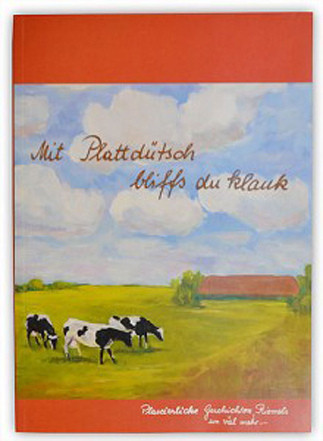 Mit Plattdütsch wess du klauk